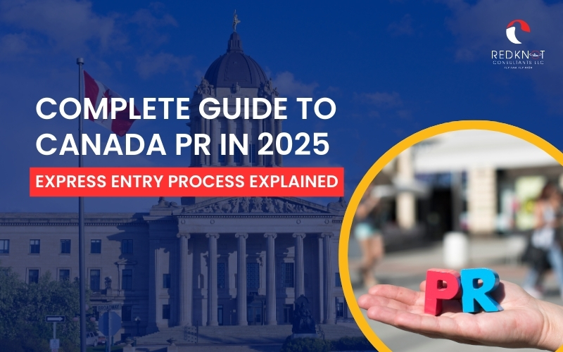 Complete Guide to Canada PR in 2025: Express Entry Process Explained