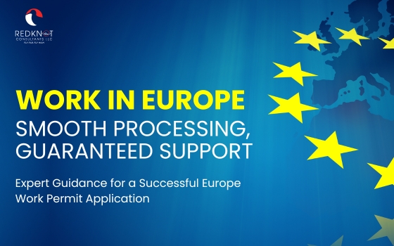 How Immigration Consultants in Dubai Help You Secure a European Work Permit